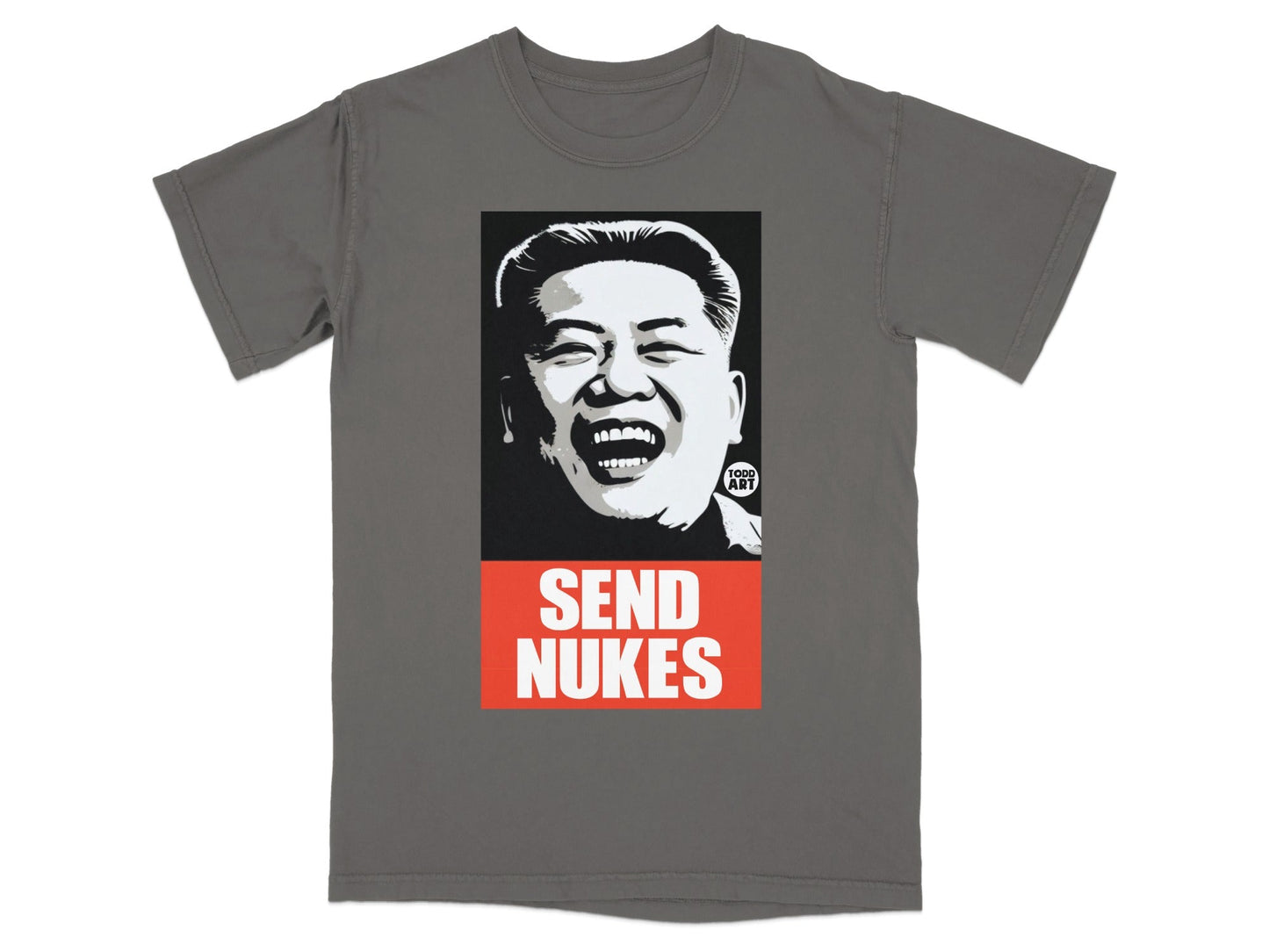 T-shirt graphic featuring Kim Jong Un with "SEND NUKES" text.