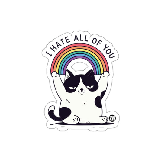 I Hate All of You Cat with Rainbow Sticker Decal