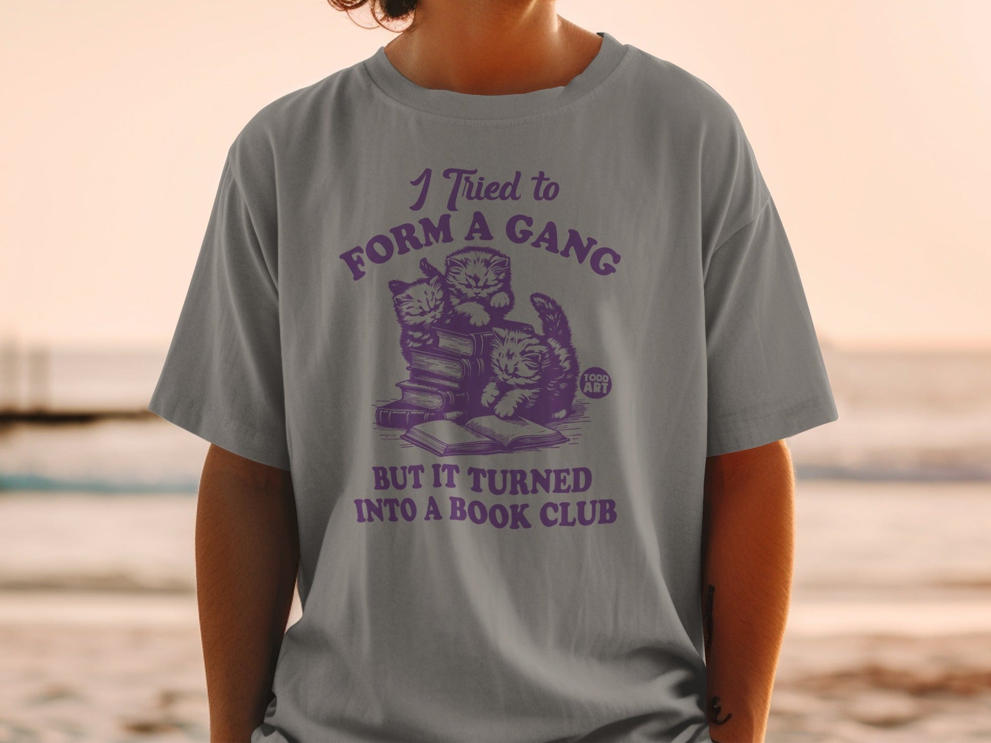 I Tried to Form a Gang But It Turned Into a Book Club T-Shirt