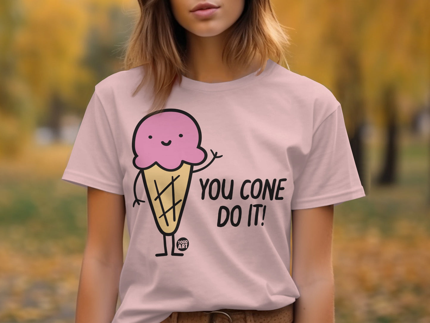 You Cone Do It Funny Ice Cream Motivational Shirt