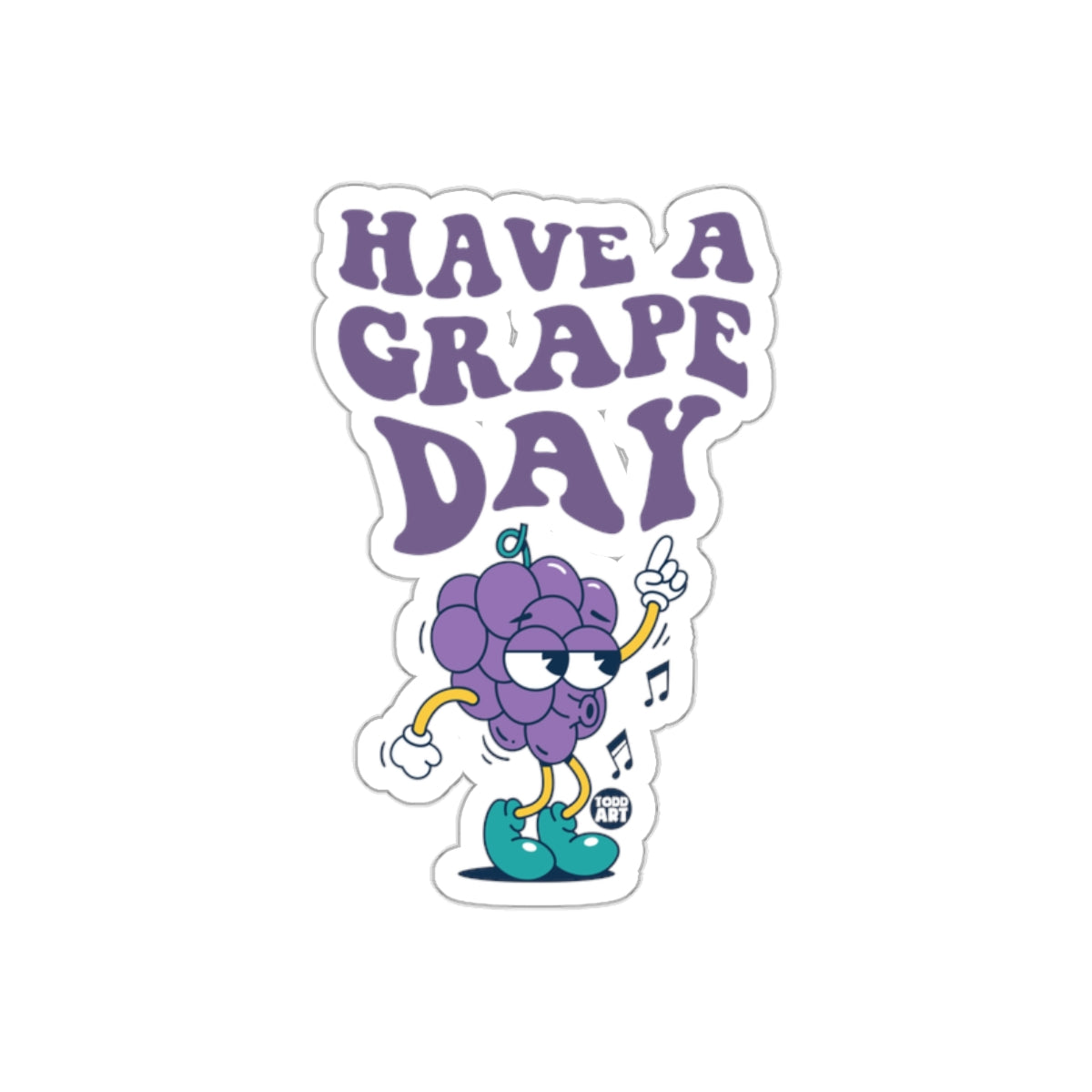 Have A Grape Day Cartoon Character Sticker