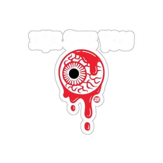 I See You Red Dripping Eye Sticker by Todd Art