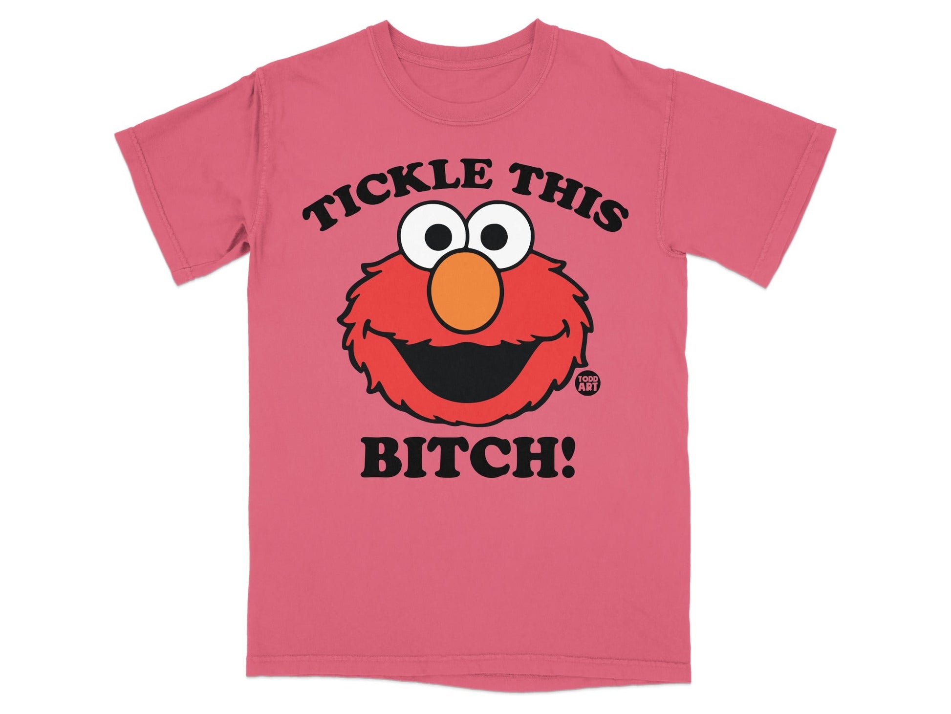 Pink t-shirt with Elmo's face and "Tickle This Bitch!" text.