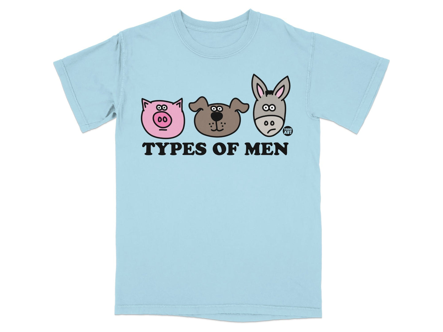 Light blue t-shirt with cartoon pig, dog, and donkey faces labeled "TYPES OF MEN".