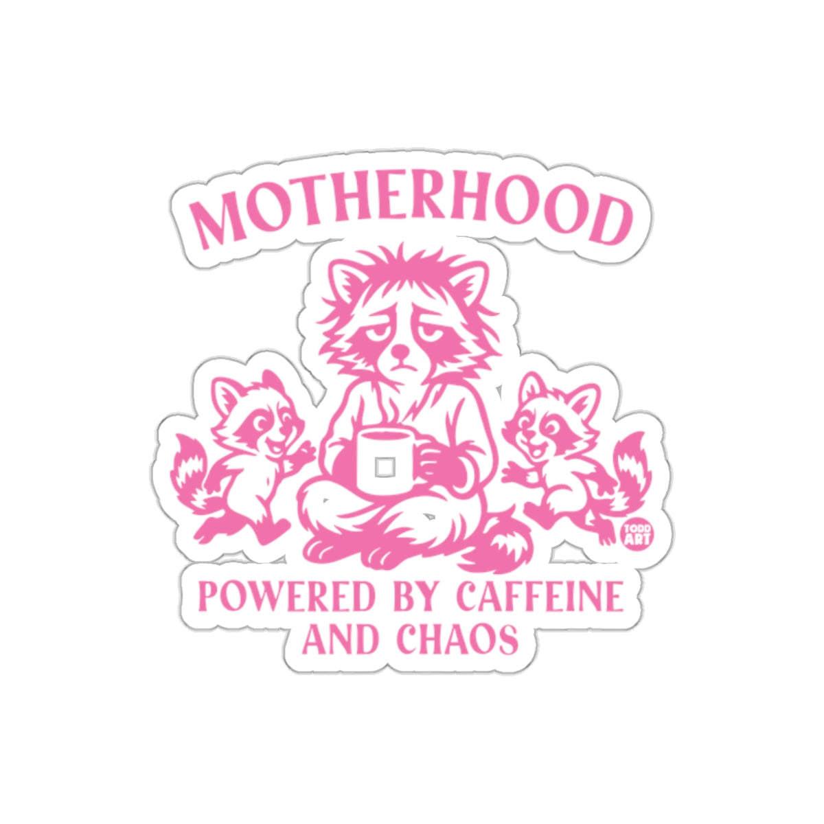 Motherhood Powered by Caffeine and Chaos Funny Raccoons Stickers