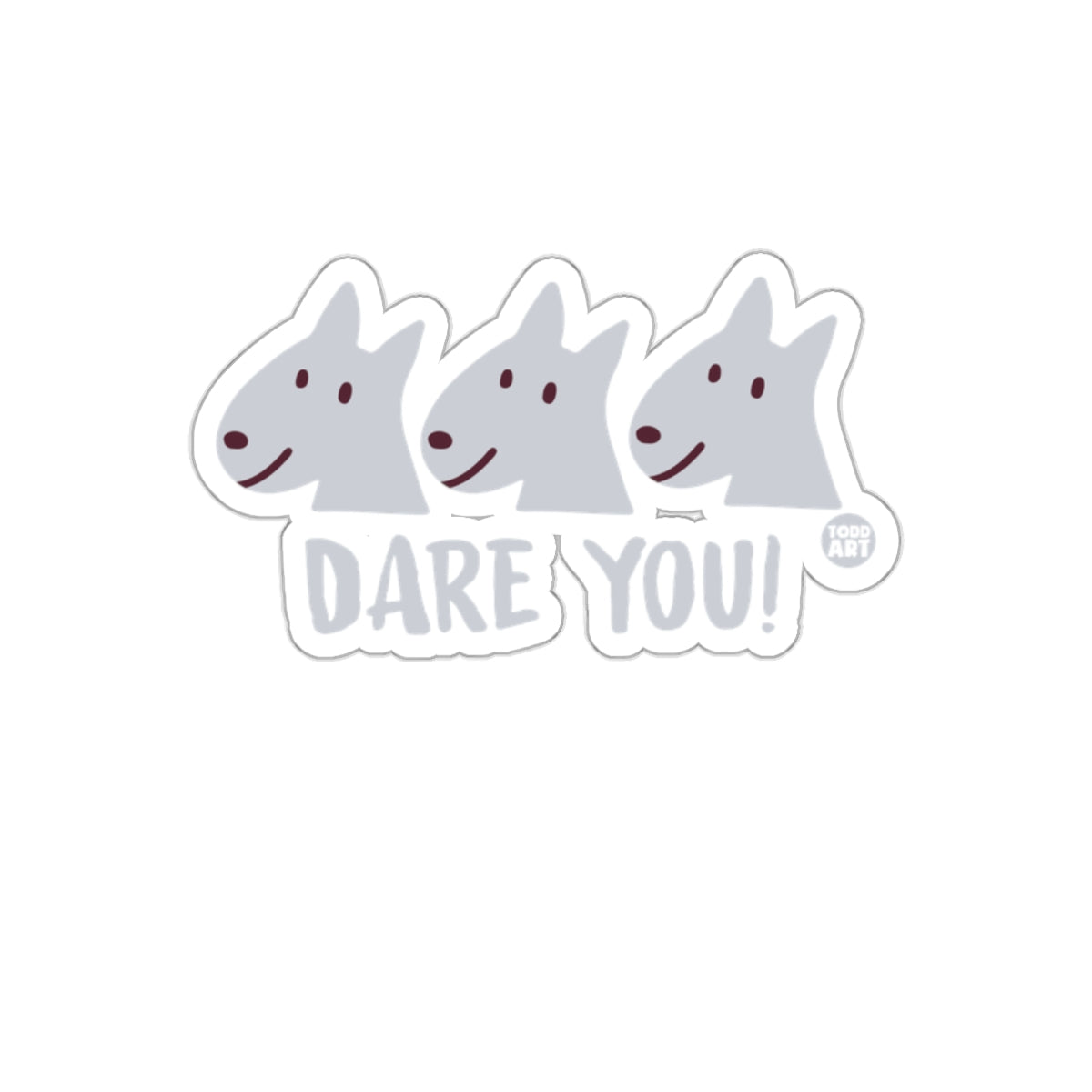 Dare You Three Dogs Design Stickers Fun Todd Art Decal