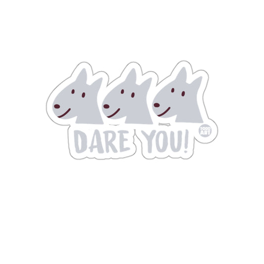 Dare You Three Dogs Design Stickers Fun Todd Art Decal
