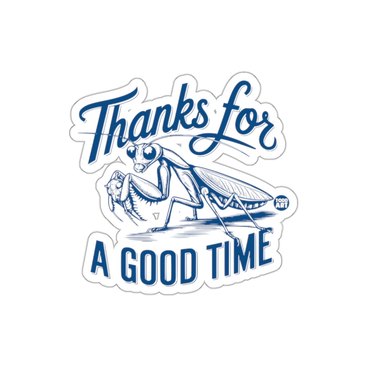 Thanks for A Good Time Sticker