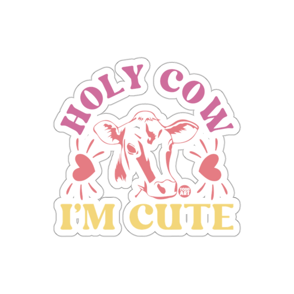 Holy Cow I'm Cute Adorable Sticker Design