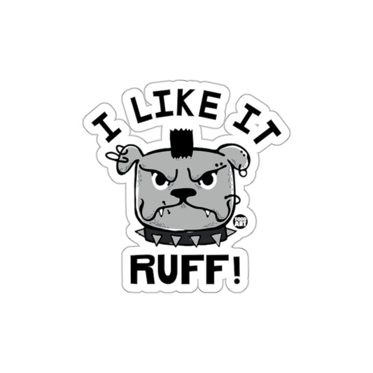 I Like It Ruff Bulldog Sticker Funny Dog Lover Gift Decor