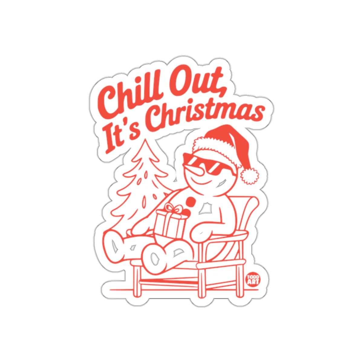 Chill Out It's Christmas Snowman with Gift Sticker