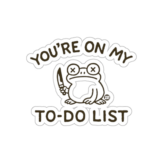 You're On My To-Do List Sticker with Frog Design
