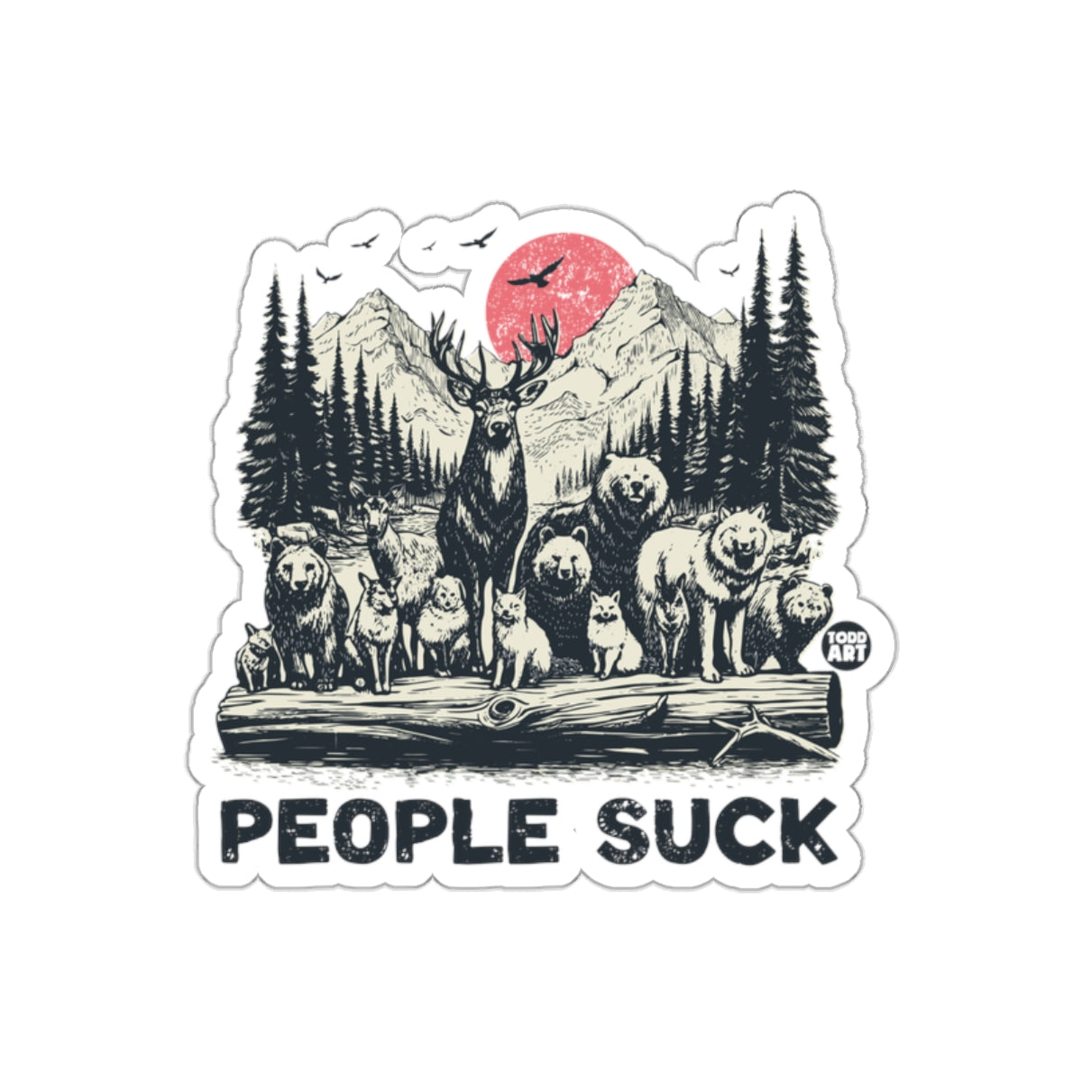 People Suck with Wildlife Artwork Scene Todd Art sticker