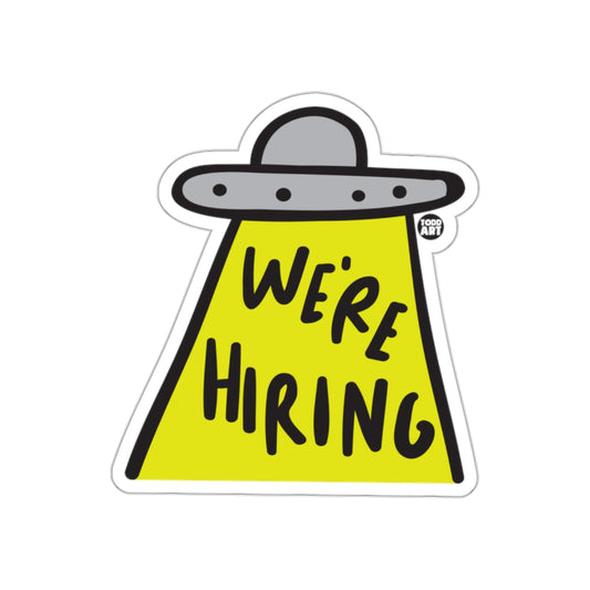 We're Hiring UFO Themed Sticker for Job Openings