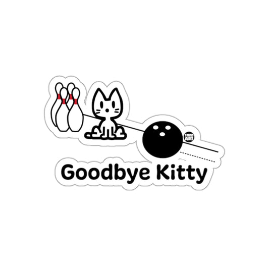 Goodbye Kitty Bowling Cat Sticker for Fun Decor