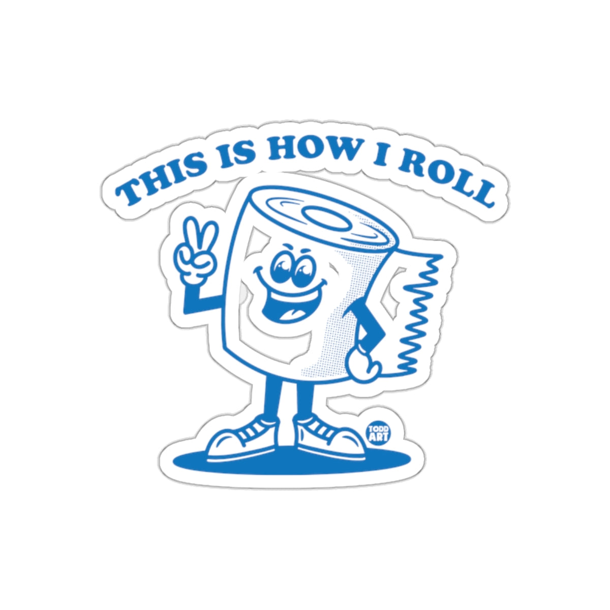 This Is How I Roll Graphic Funny Toilet Paper Stickers