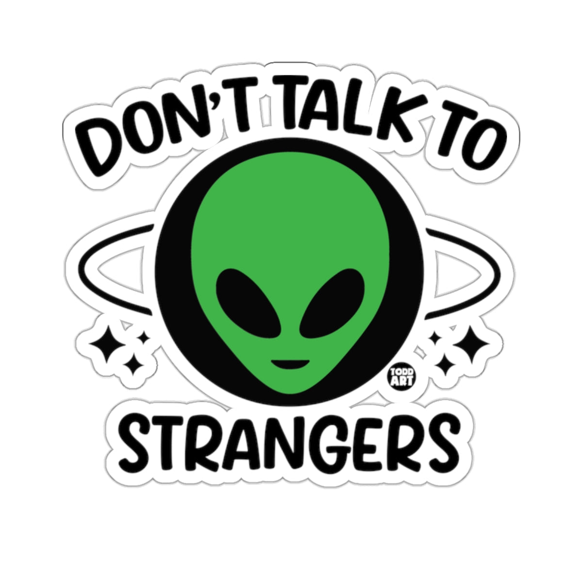 Alien Don't Talk to Strangers Sticker product