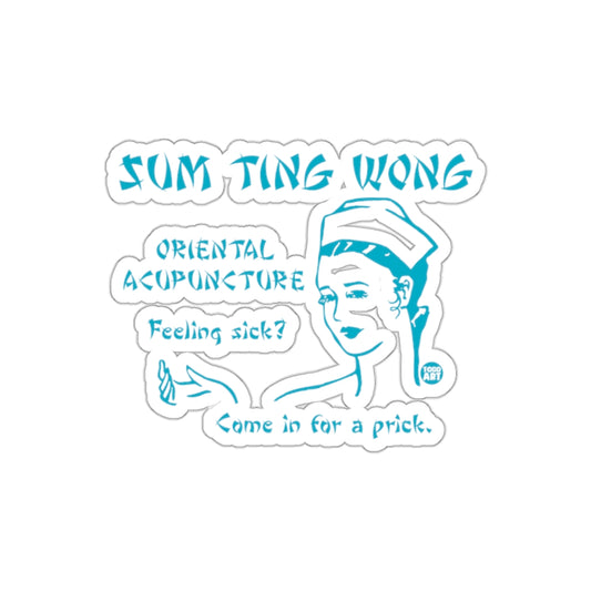 Sum Ting Wong Oriental Acupuncture Funny Art Stickers