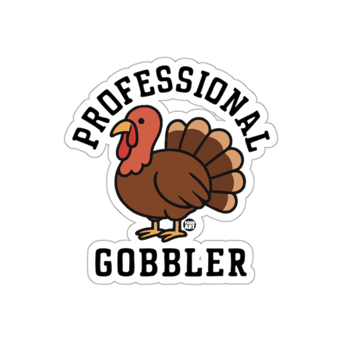 Professional Gobbler Turkey Sticker Fun Gift Decor