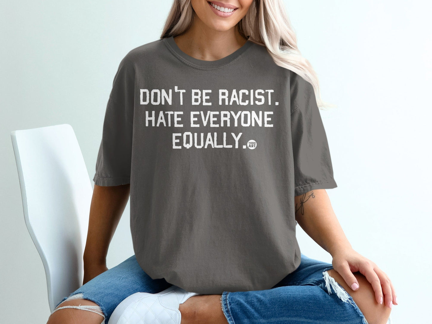 Don't Be Racist Hate Everyone Equally Statement T-shirt