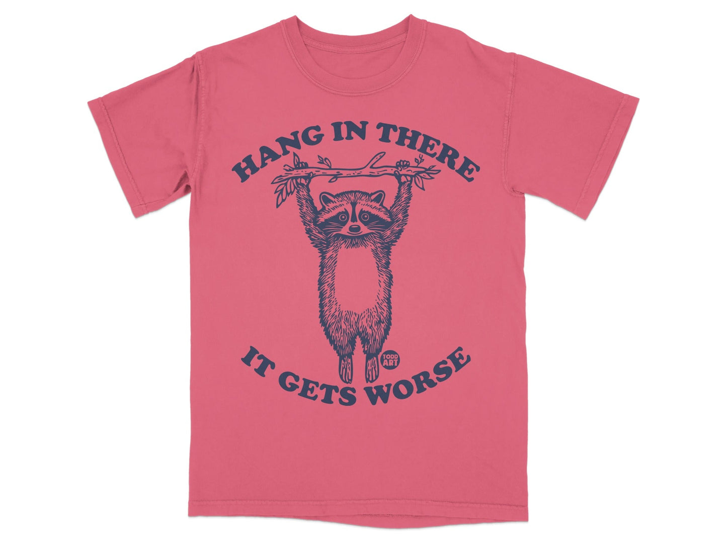 Raccoon hanging from branch with text "Hang in there it gets worse"