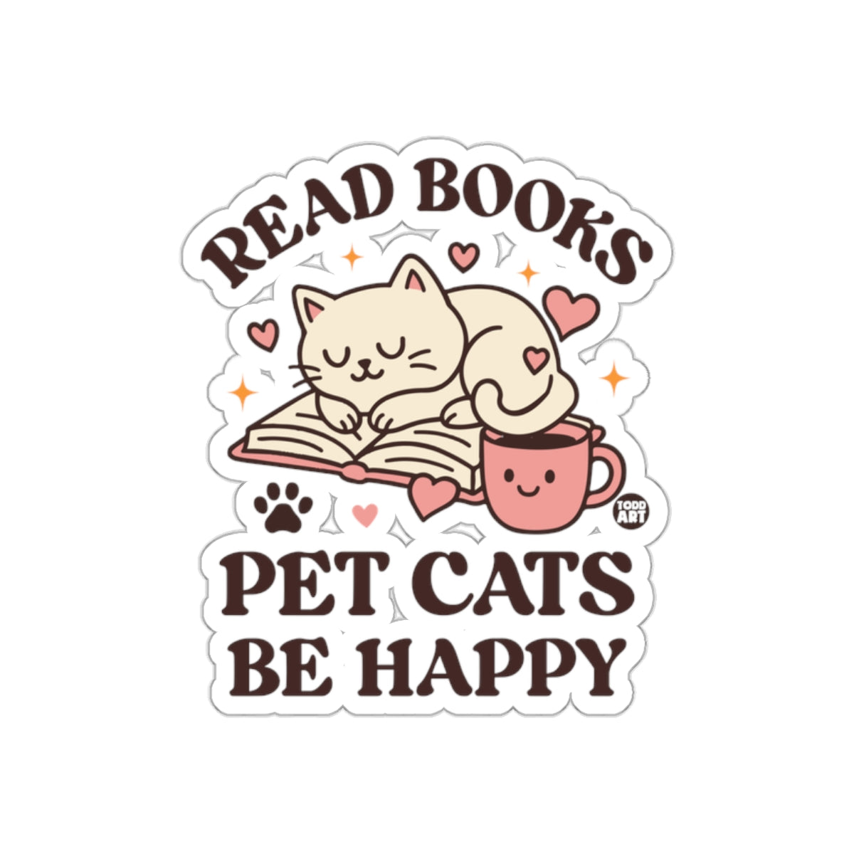 Read Books Pet Cats Be Happy Sticker for Cat Lovers