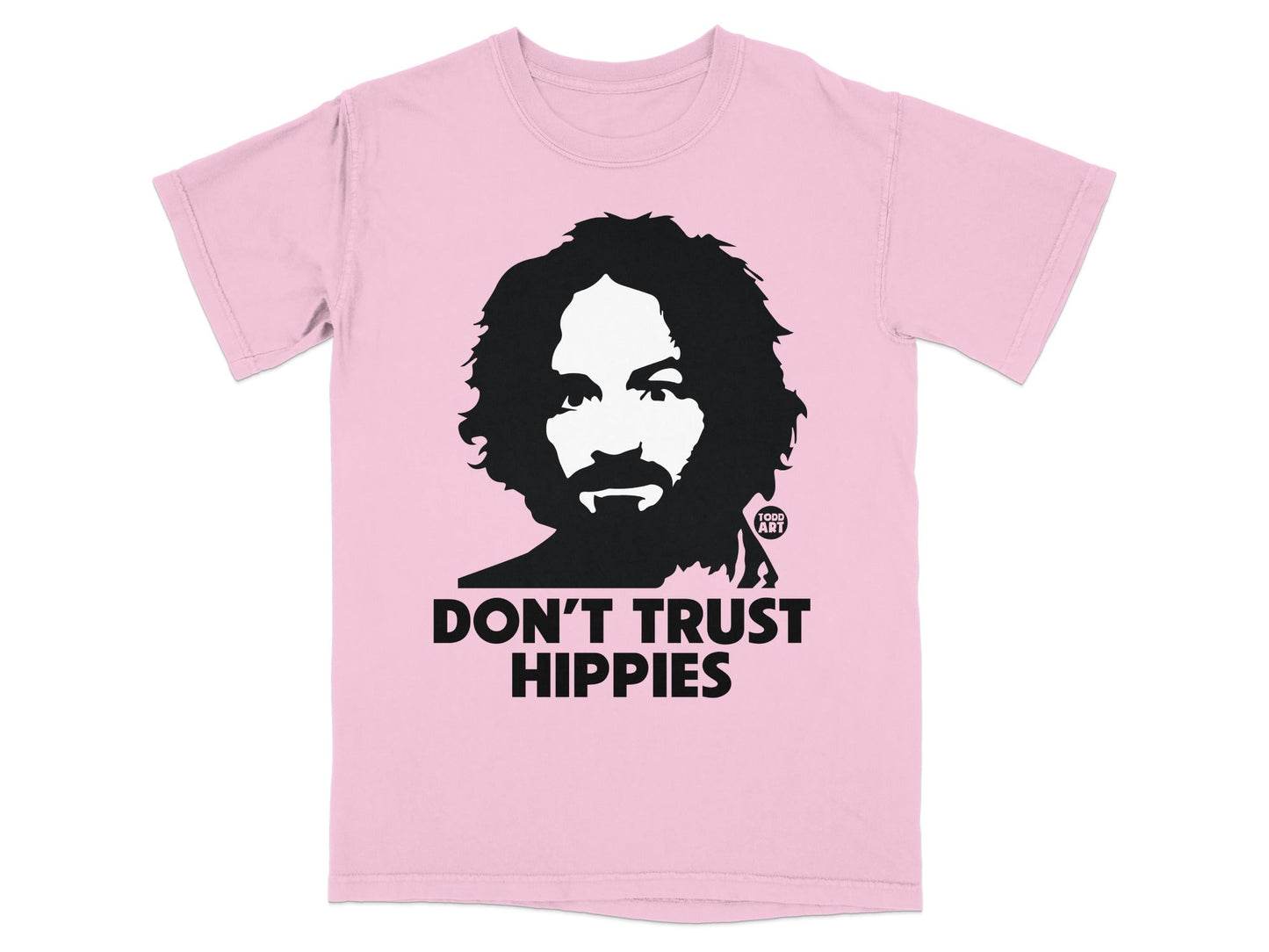 Pink t-shirt with black graphic of a man's face and "DON'T TRUST HIPPIES".