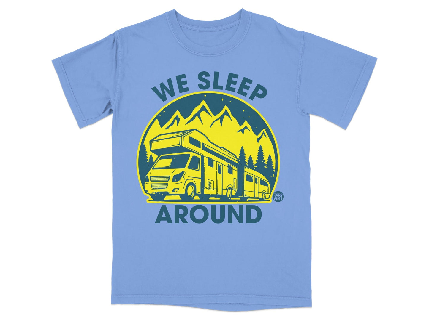 We Sleep Around Mountains Adventure RV T-Shirt