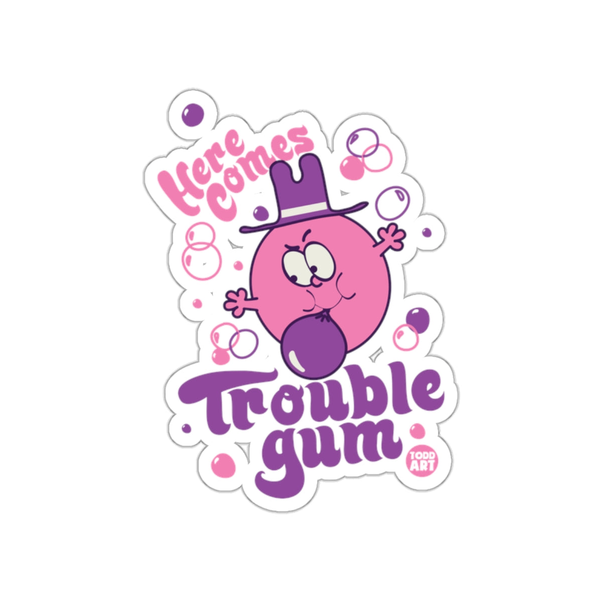 Here Comes Trouble Gum Todd Art Bubble Design Sticker