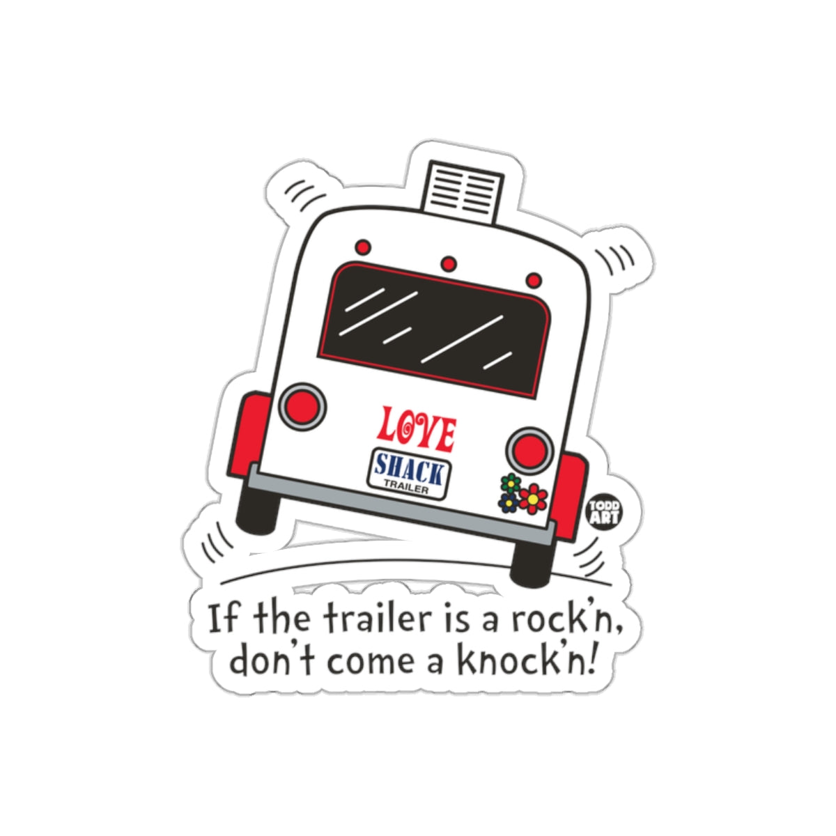 If the trailer is a rock'n don't come a knock'n product