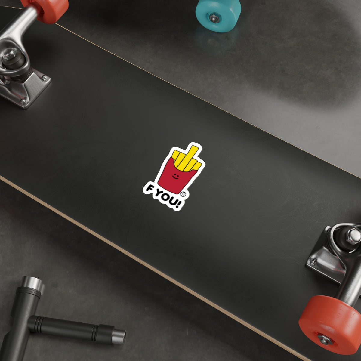 F YOU French Fries Funny Sticker for Skateboard