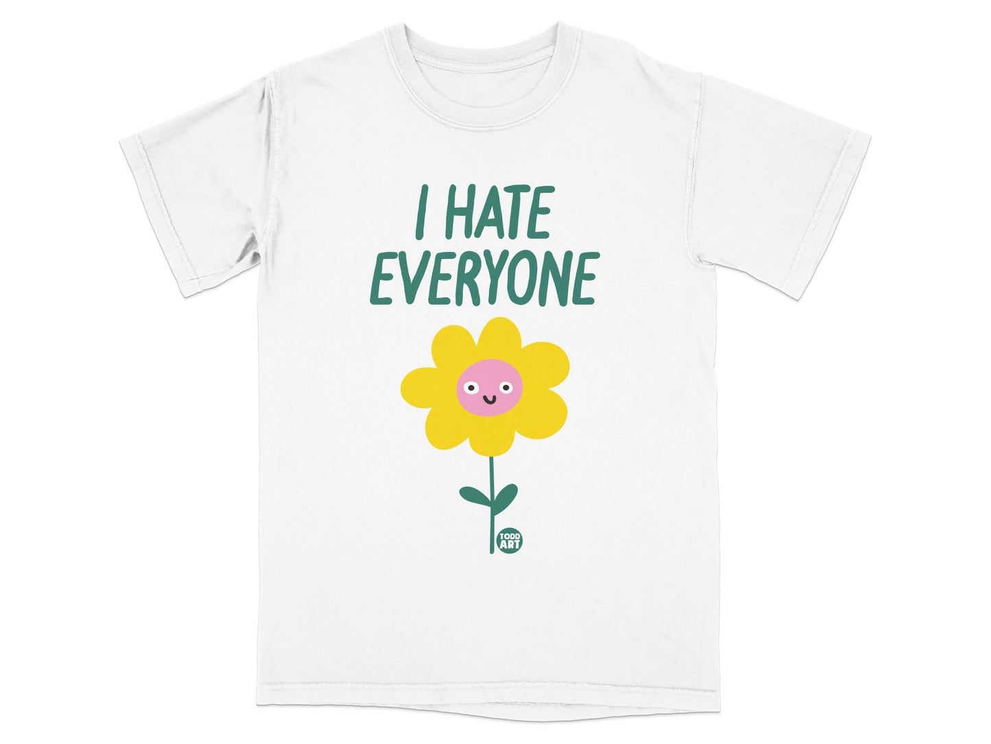 White t-shirt with a cartoon flower graphic and "I HATE EVERYONE" text.