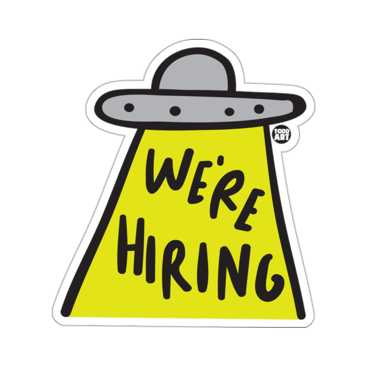 We're Hiring UFO with Yellow Beam Sticker