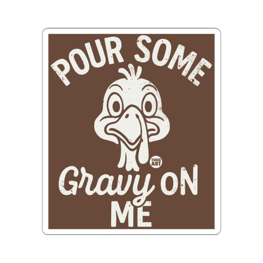 Funny Thanksgiving Turkey Pour Some Gravy On Me product type