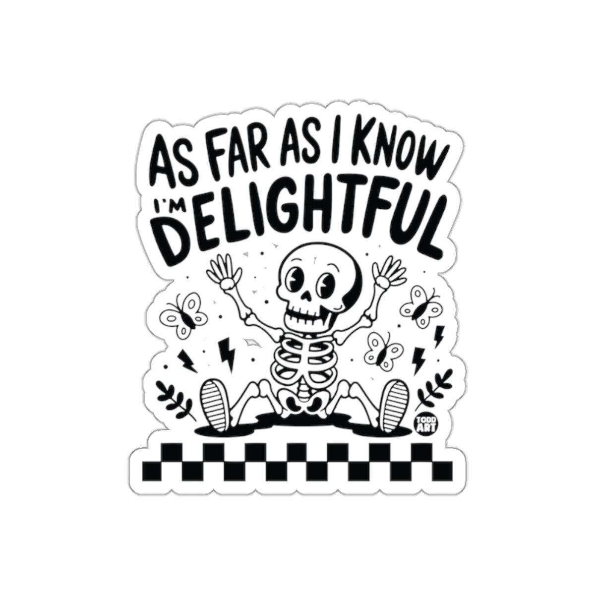 As Far As I Know I'm Delightful Skeleton Illustration Stickers
