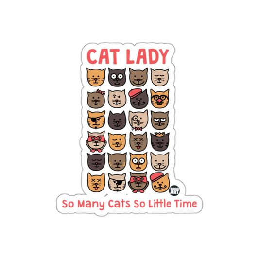 Cat Lady So Many Cats So Little Time Funny Pet Stickers