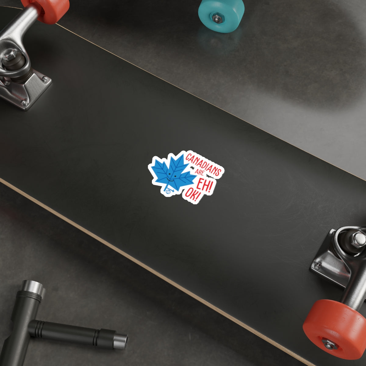 Canadians Are Eh! Ok! Vinyl Sticker for Skateboards