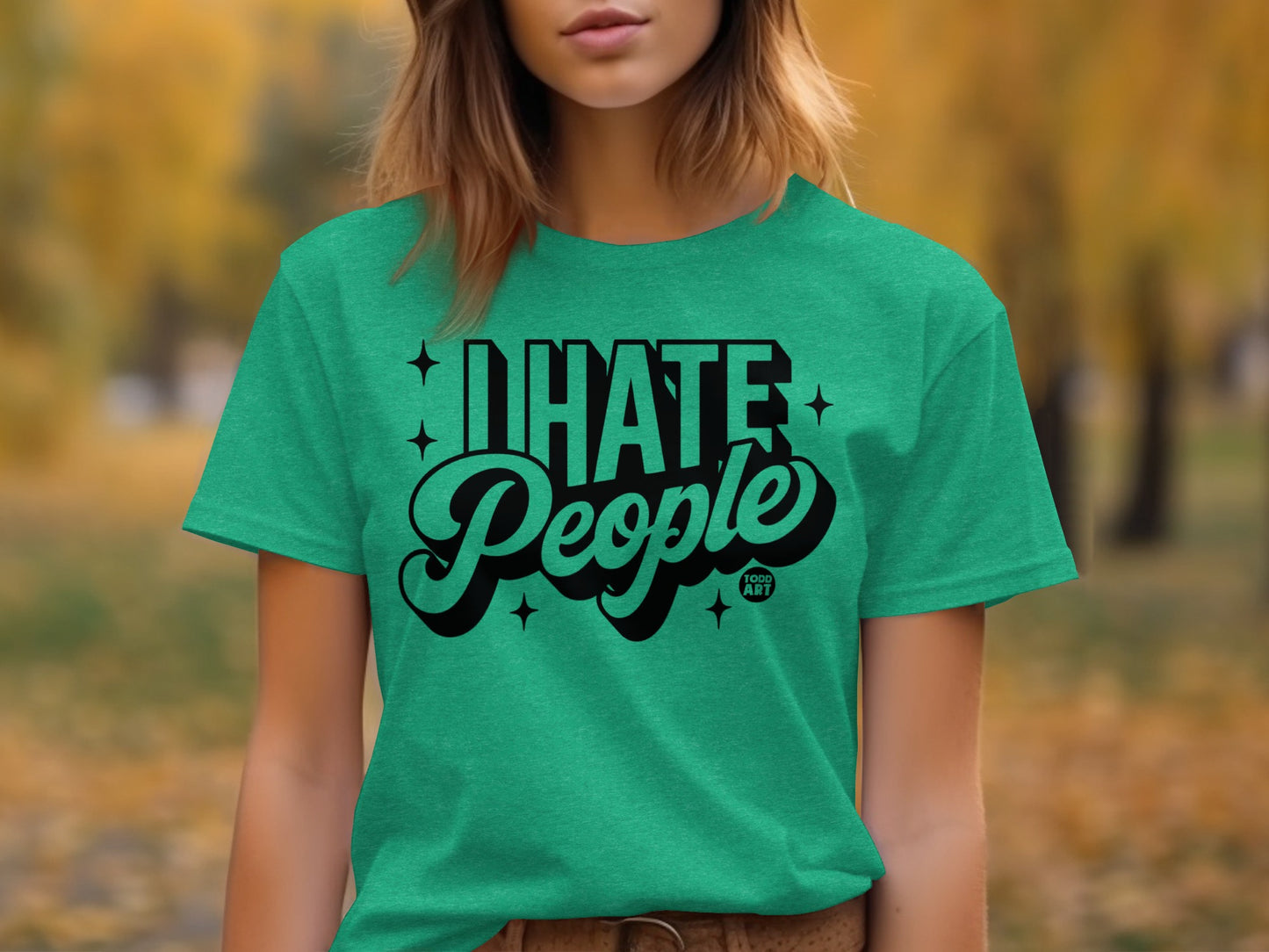 I Hate People Todd Art Tee for Casual Everyday Wear