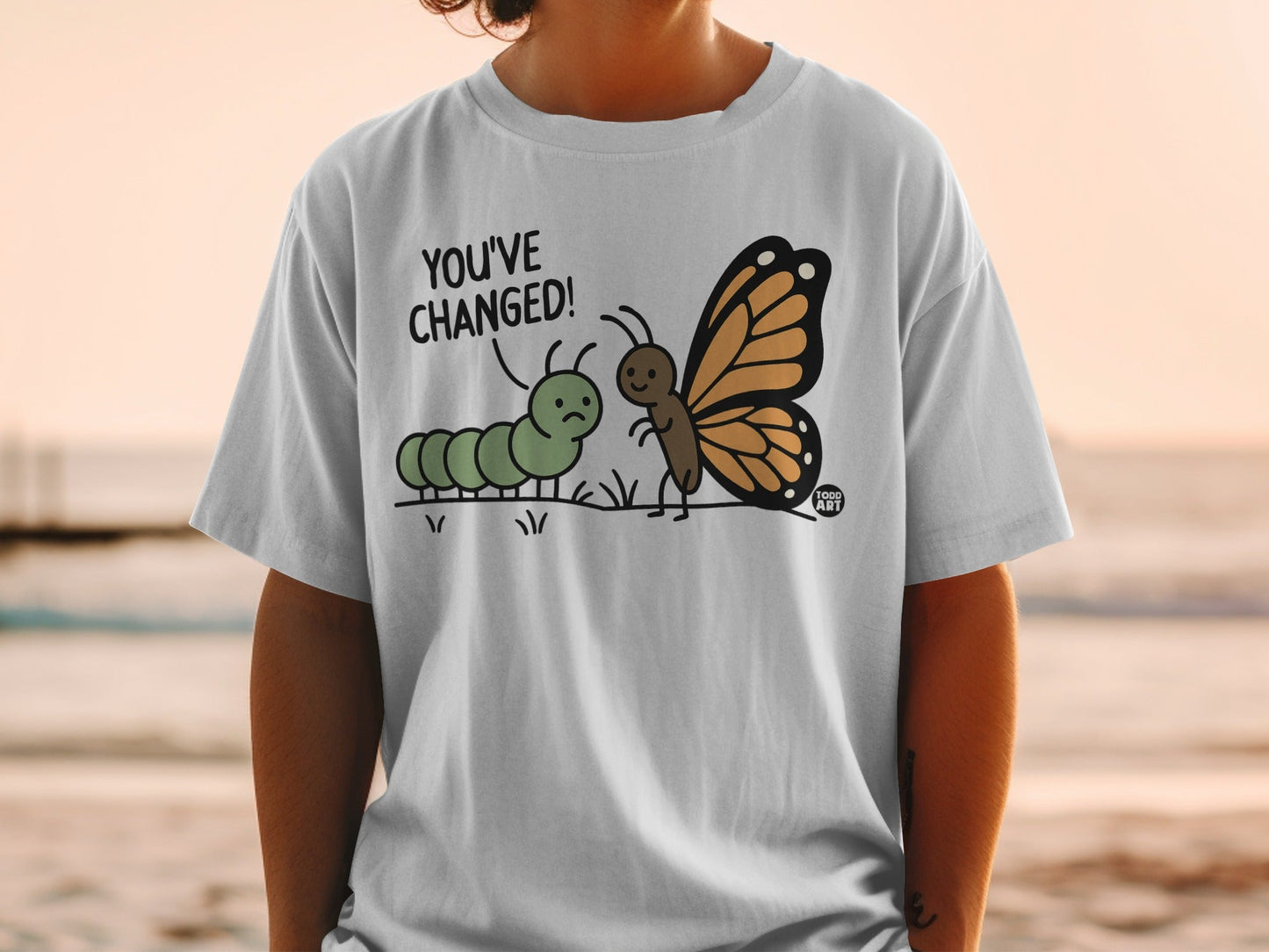 You've Changed Caterpillar to Butterfly T-Shirt