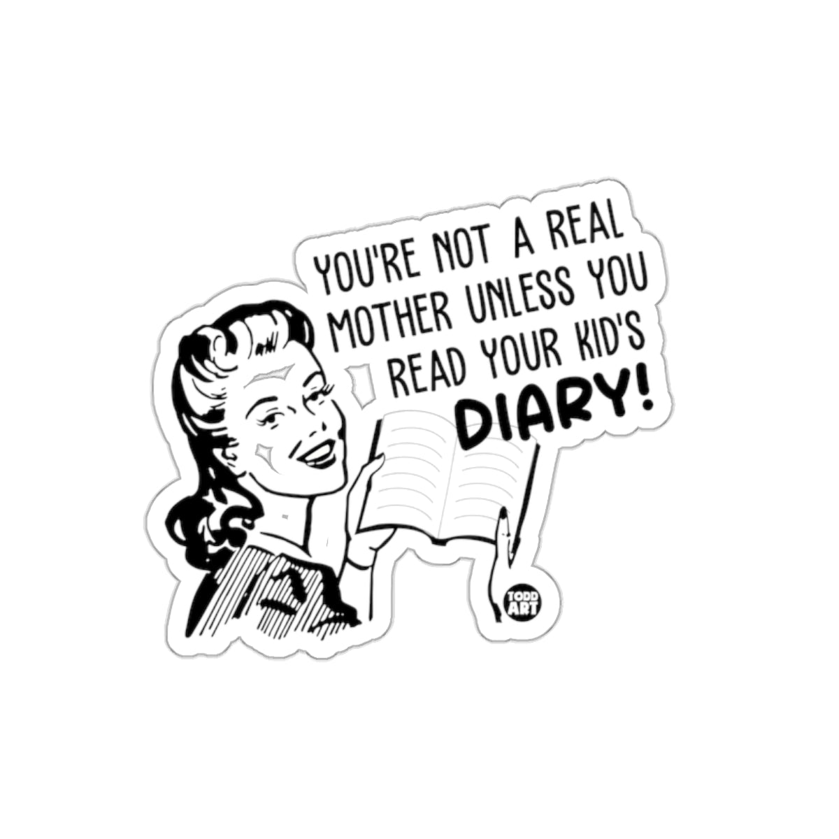 You Are Not Real Mother Unless Read Kid's Diary Stickers