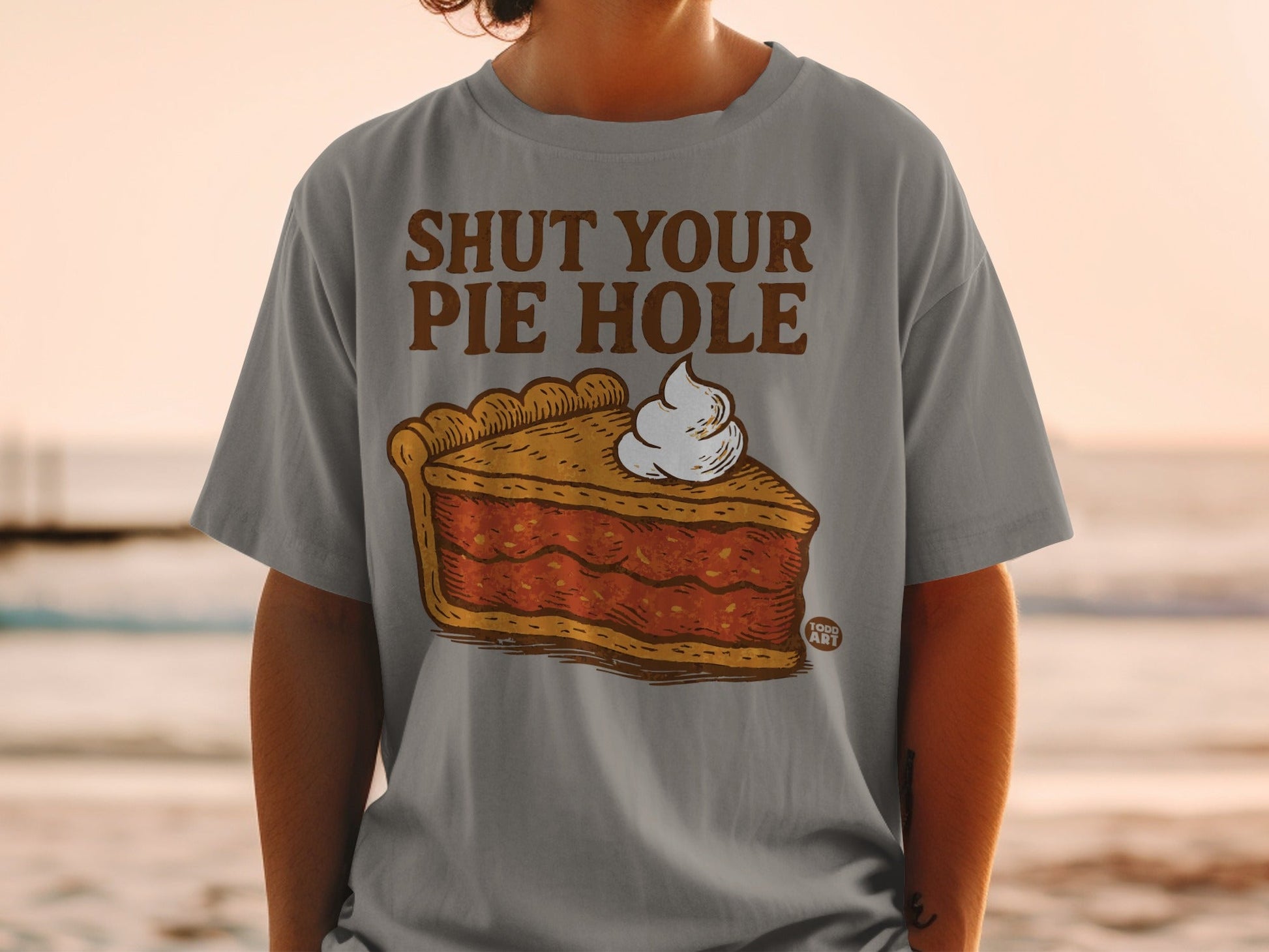 Shut Your Pie Hole Funny Graphic T-Shirt