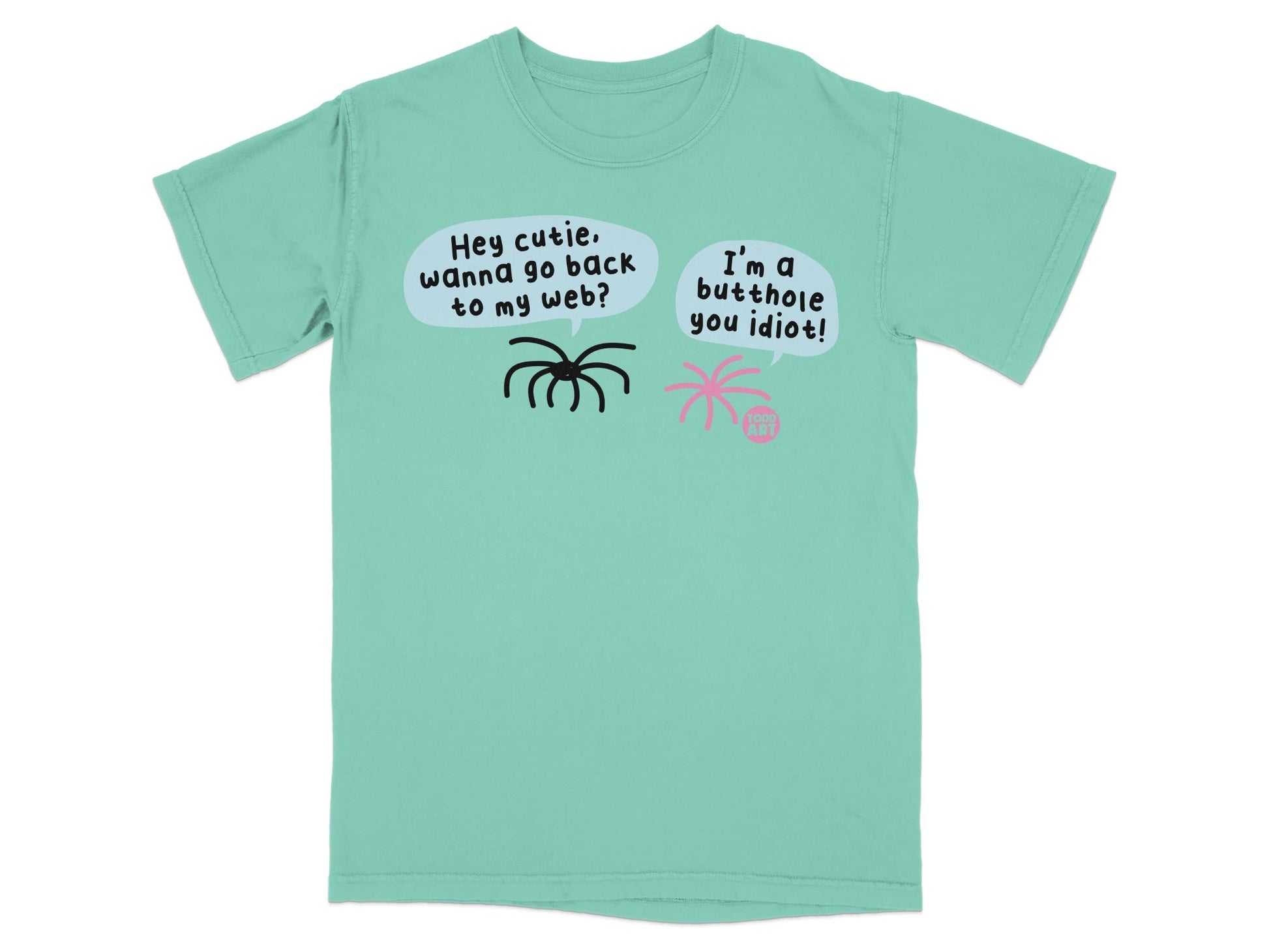 Hey Cutie Wanna Go Back to My Web I'm a Butthole Shirt