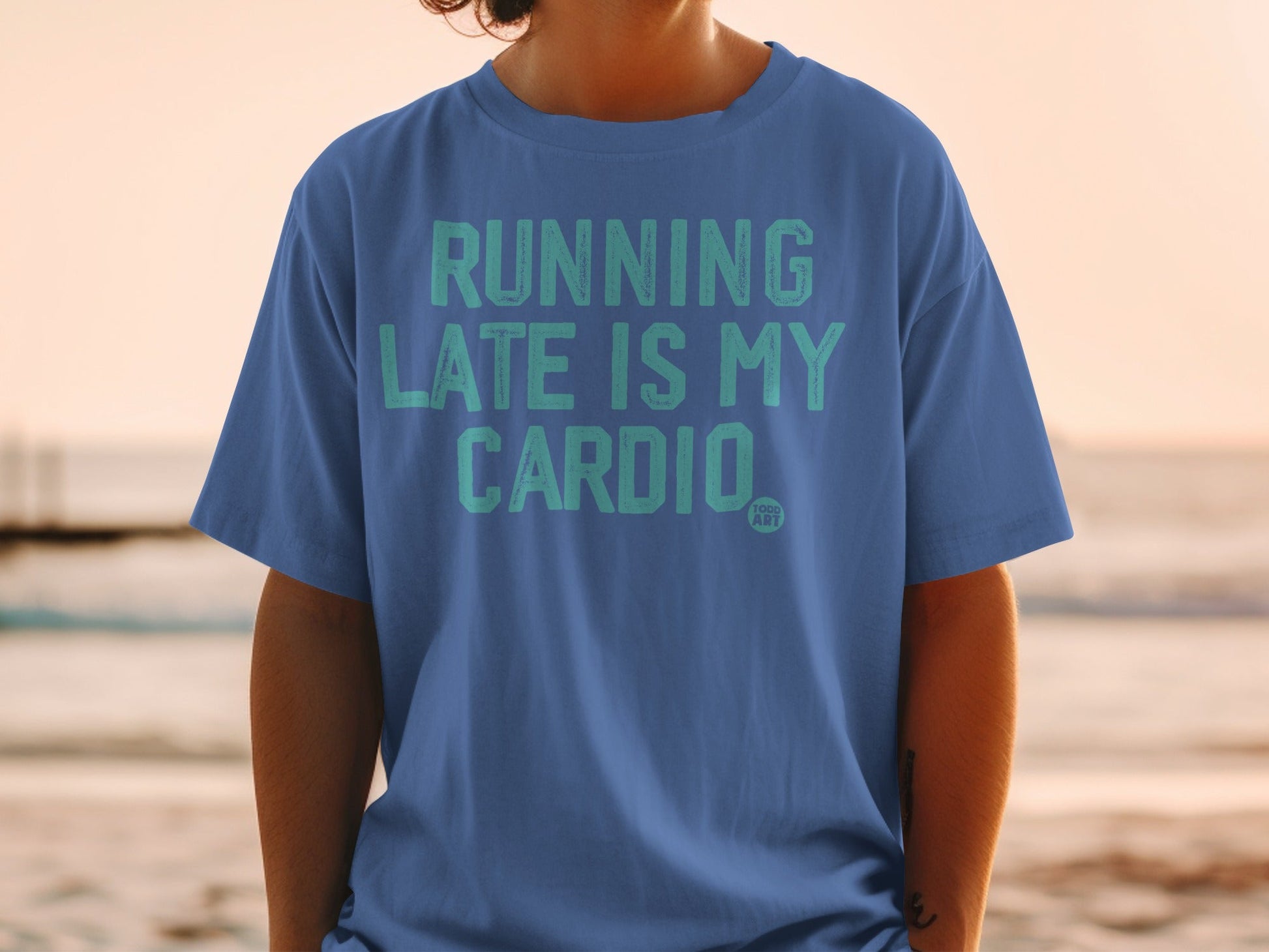 Running Late Is My Cardio Graphic T-shirt