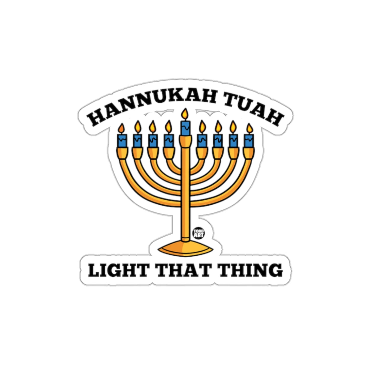 Hannukah Tuah Light That Thing Festival Sticker