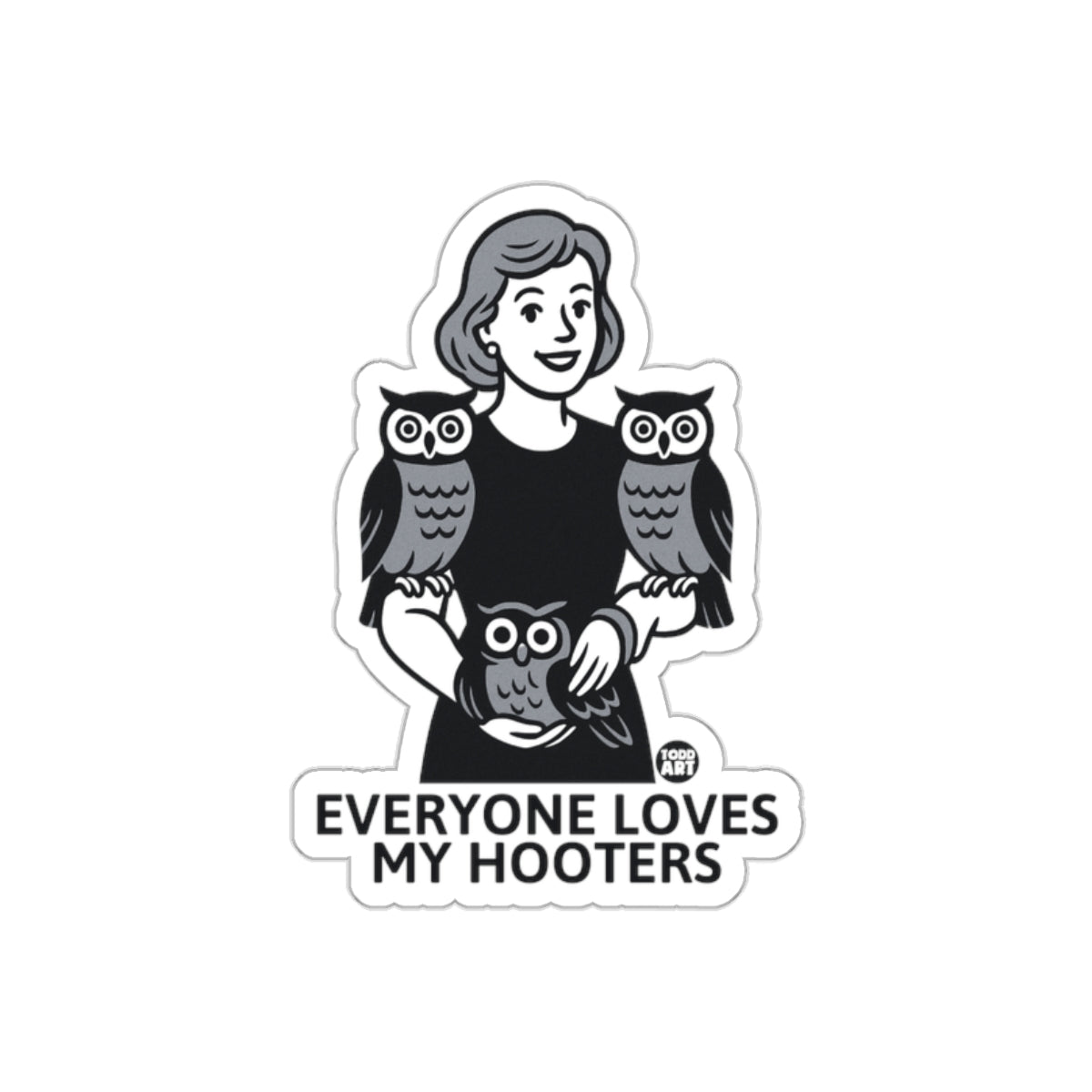 Everyone Loves My Hooters Artwork Graphic Print Stickers