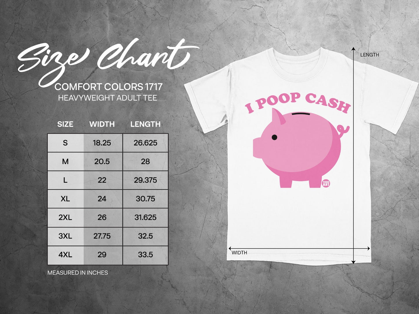 Size chart for Comfort Colors 1717 heavyweight adult tee with "I Poop Cash" graphic.