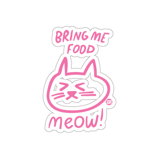 Bring Me Food Cute Pink Kitty Cat Meow! Stickers
