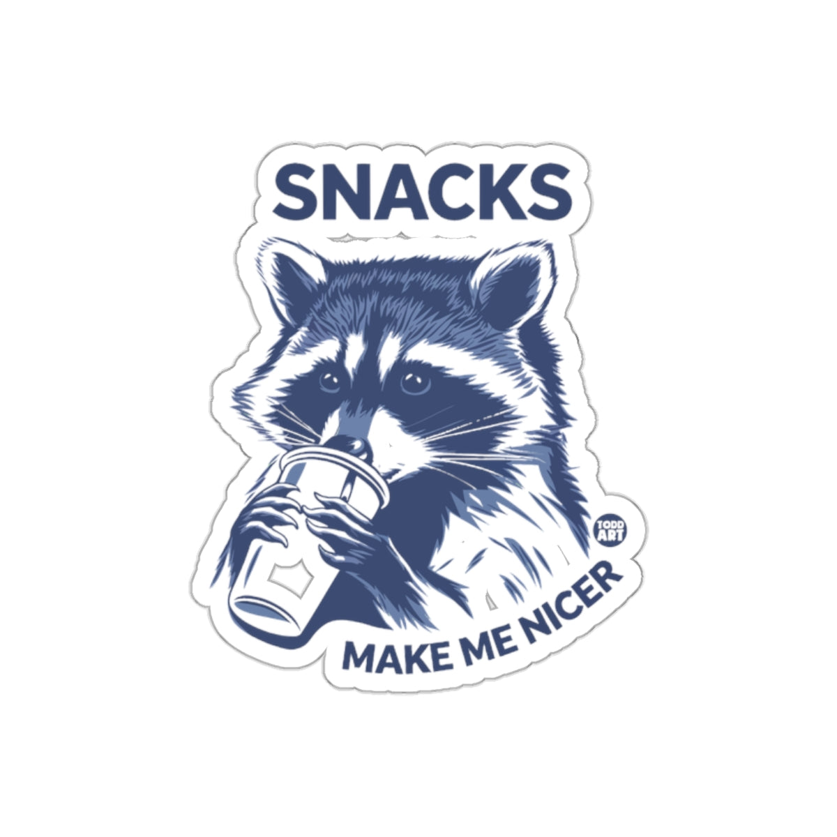 Snacks Make Me Nicer Raccoon Drinking Art Design Stickers