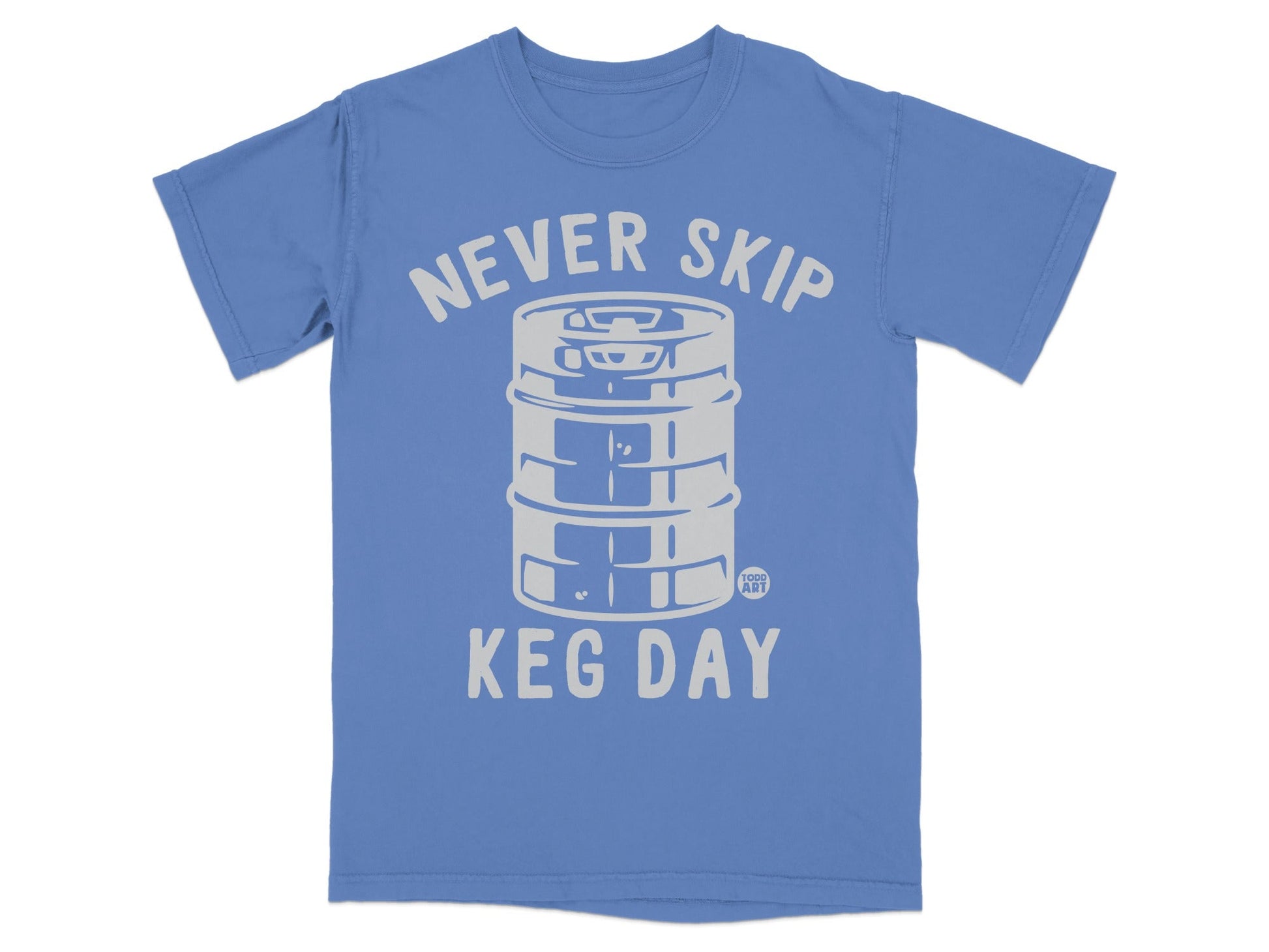 Never Skip Keg Day Blue Graphic Tee Shirt