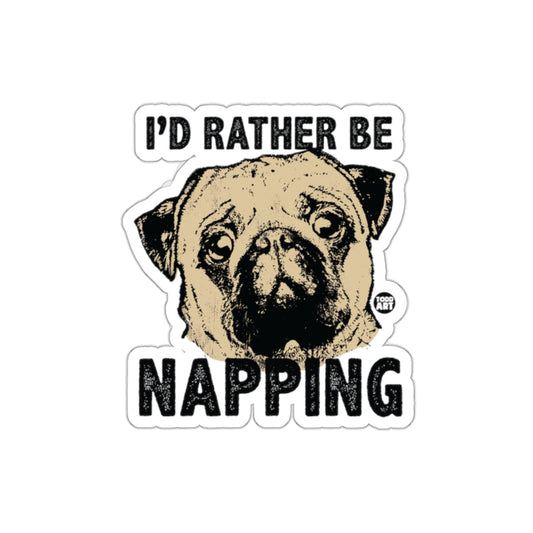 I'd Rather Be Napping Funny Dog Sticker Product